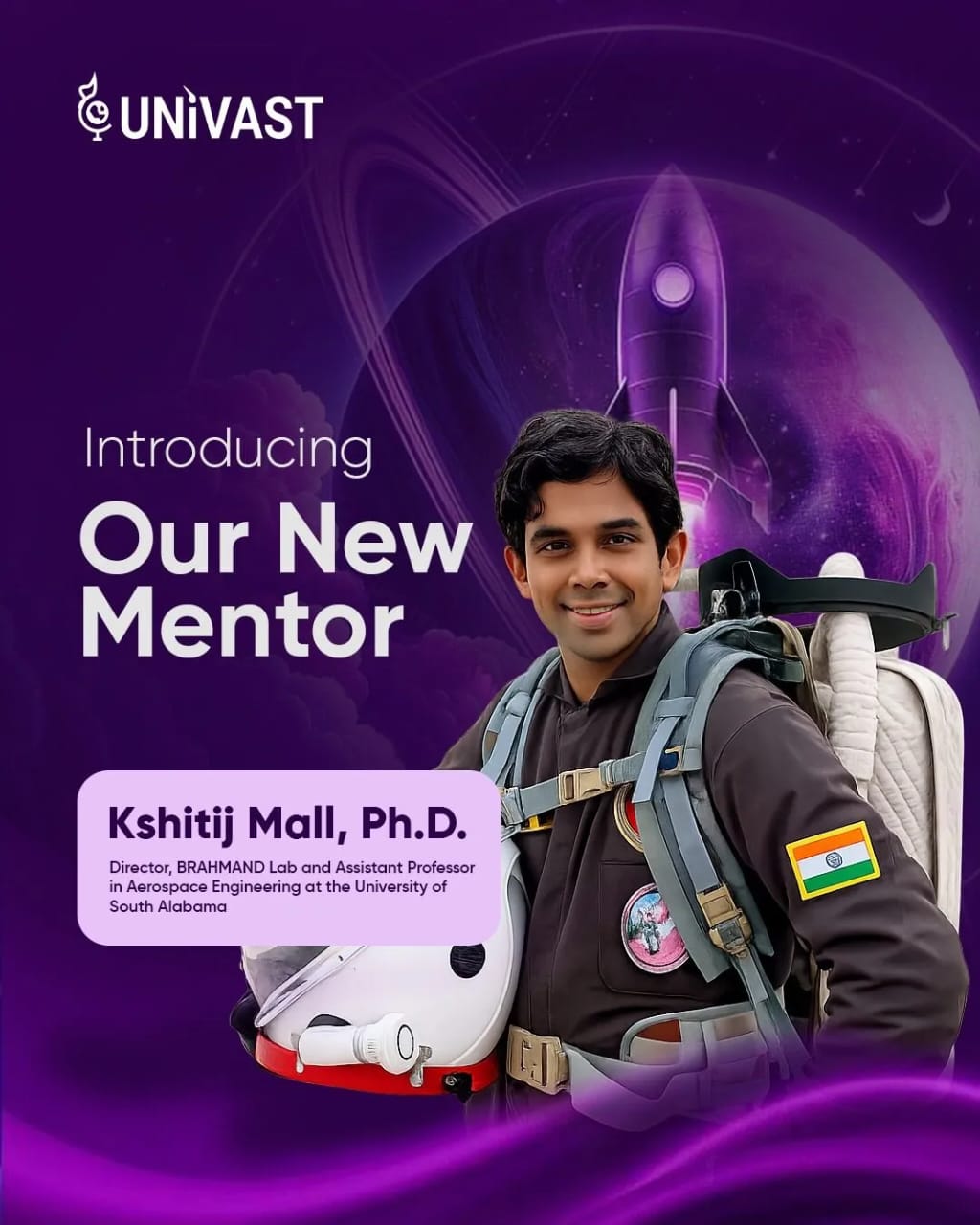 UNIVAST mentor announcement for Kshitij Mall, Ph.D.