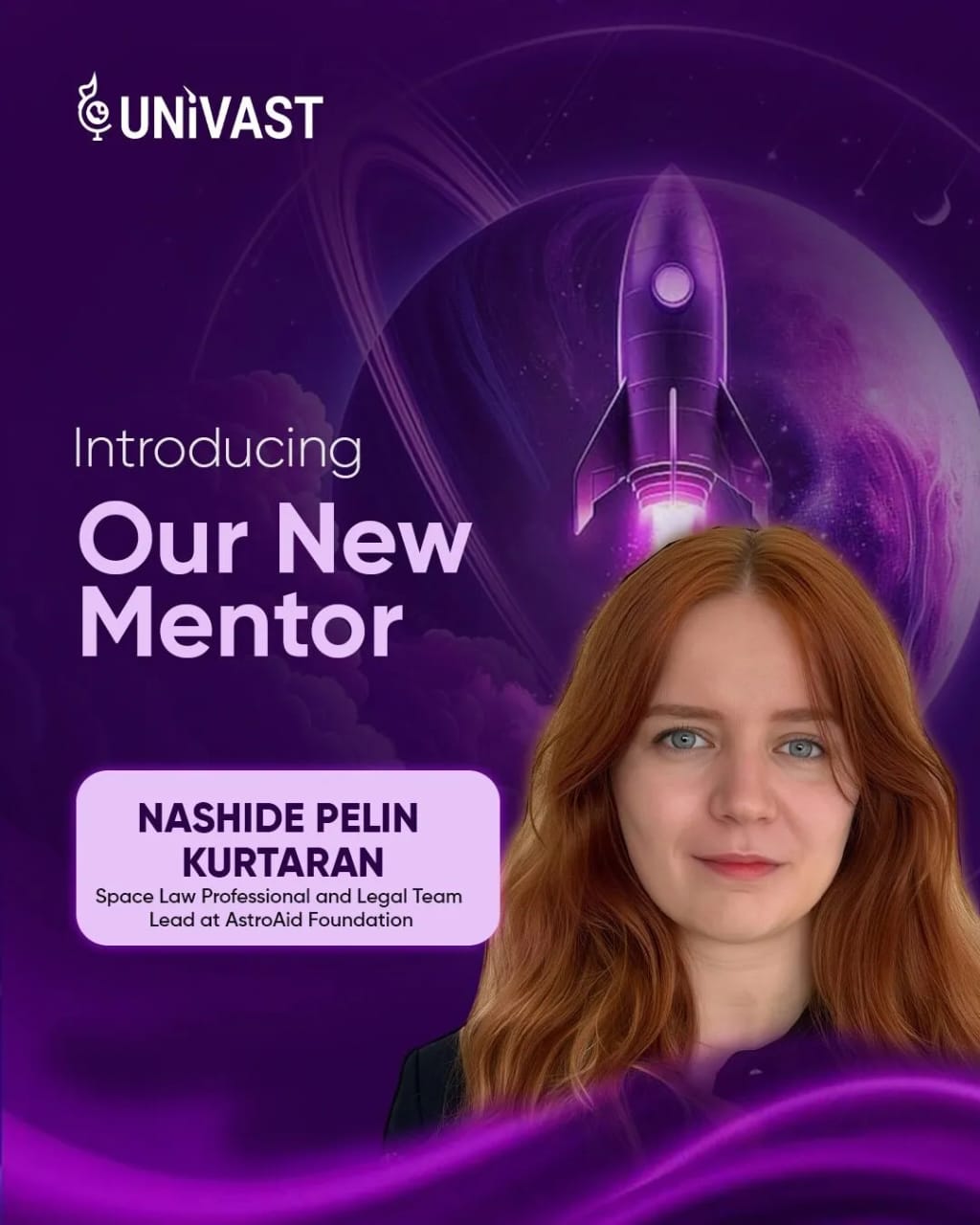 UNIVAST mentor announcement for Nashide Pelin Kurtaran