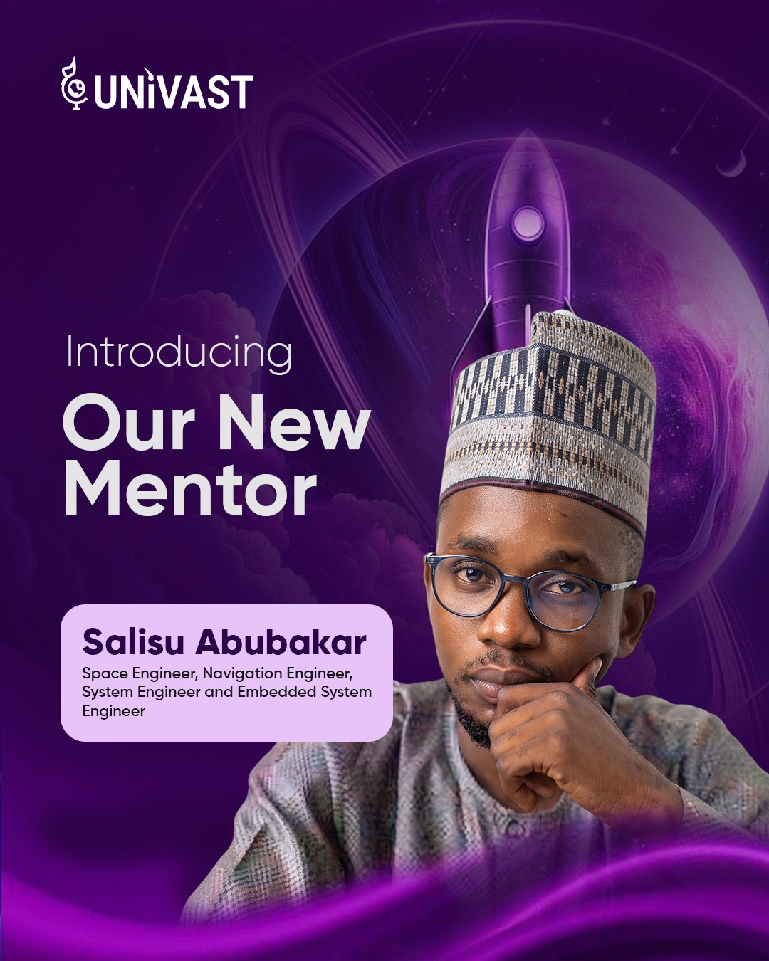 UNIVAST mentor announcement for Salisu Abubakar