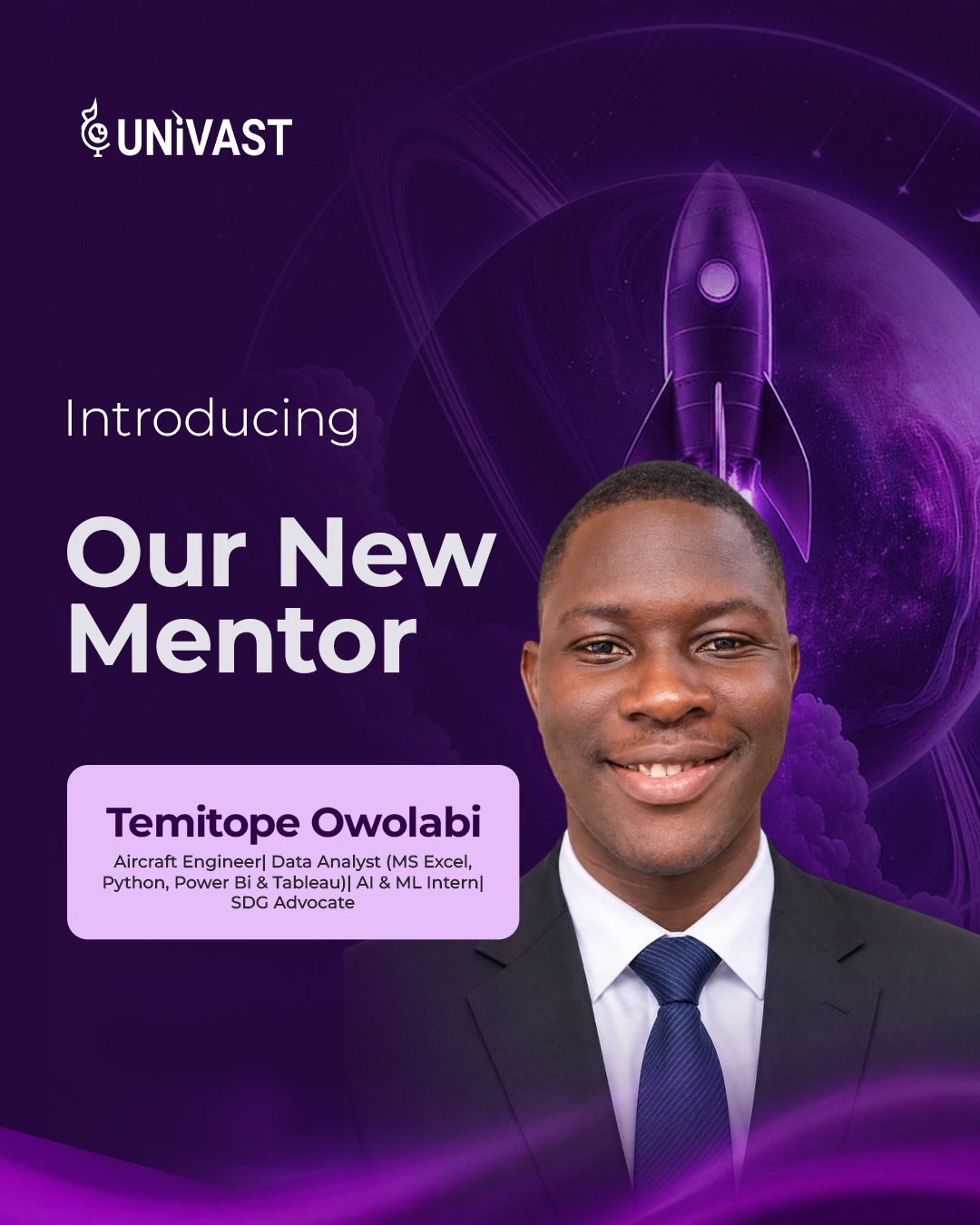 UNIVAST mentor announcement for Temitope Owolabi